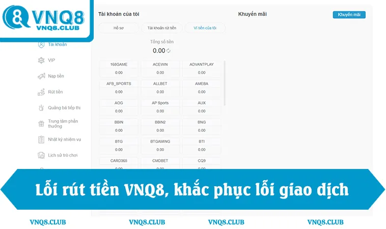 Lỗi rút tiền VNQ8, khắc phục lỗi giao dịch, hướng dẫn xử lý nhanh